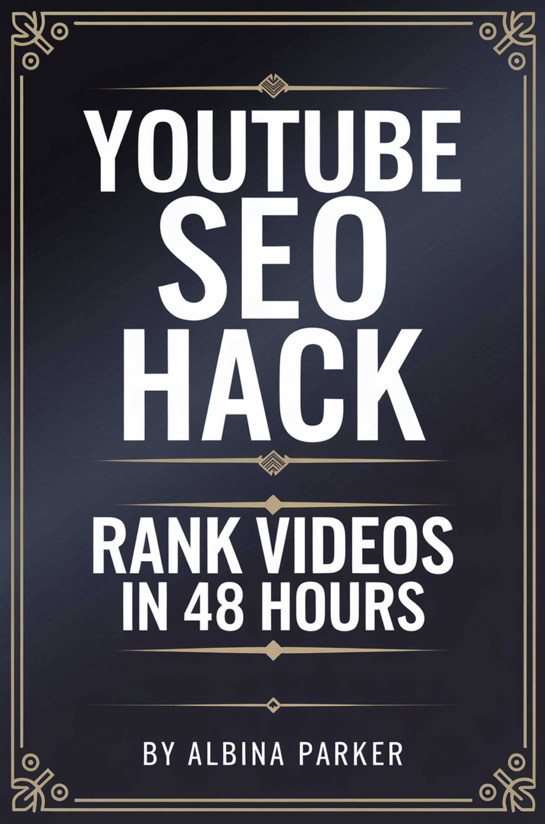 YouTube SEO Hack: Rank Videos in 48 Hours