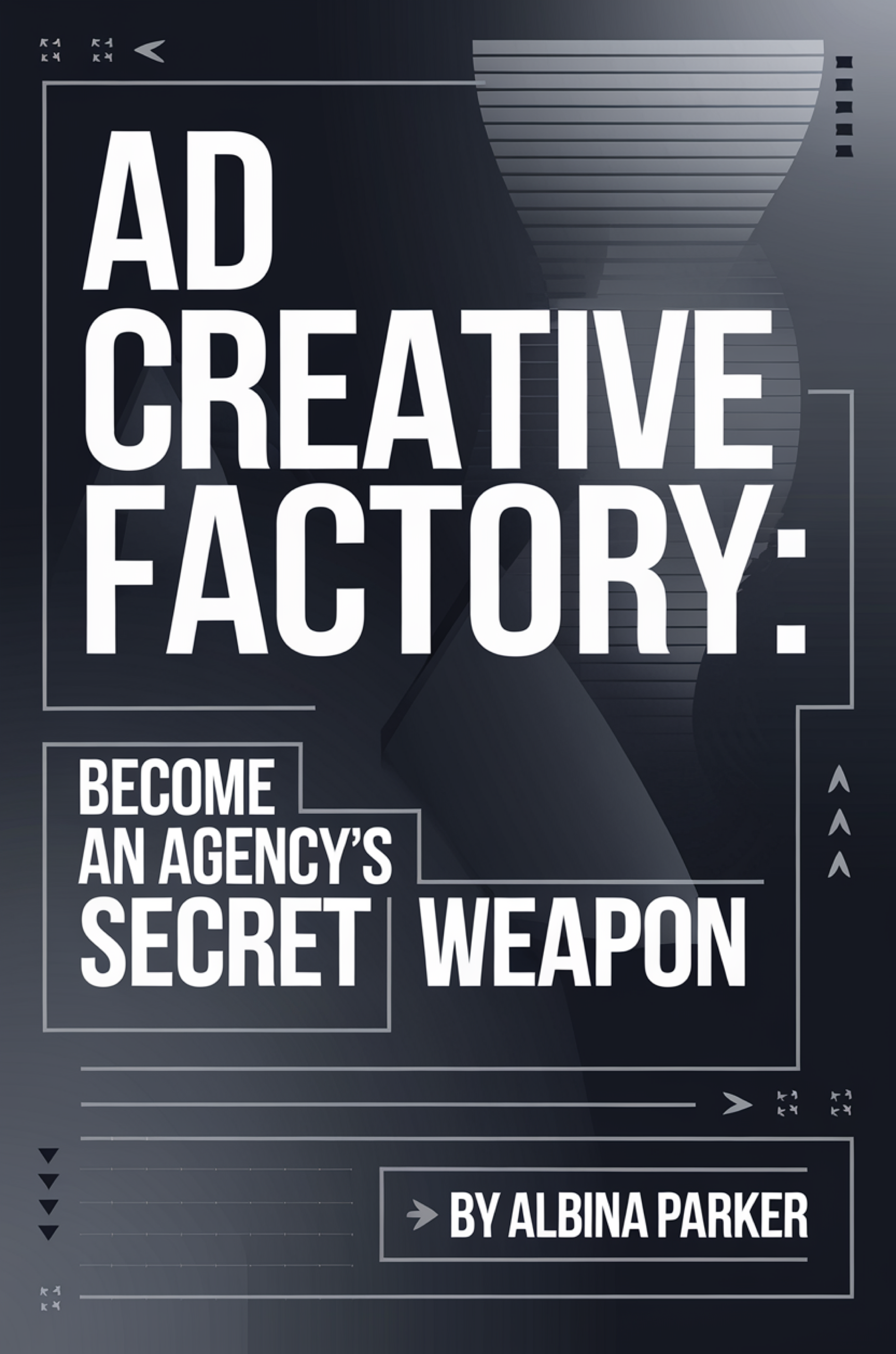 Ad Creative Factory: Become an Agency's Secret Weapon
