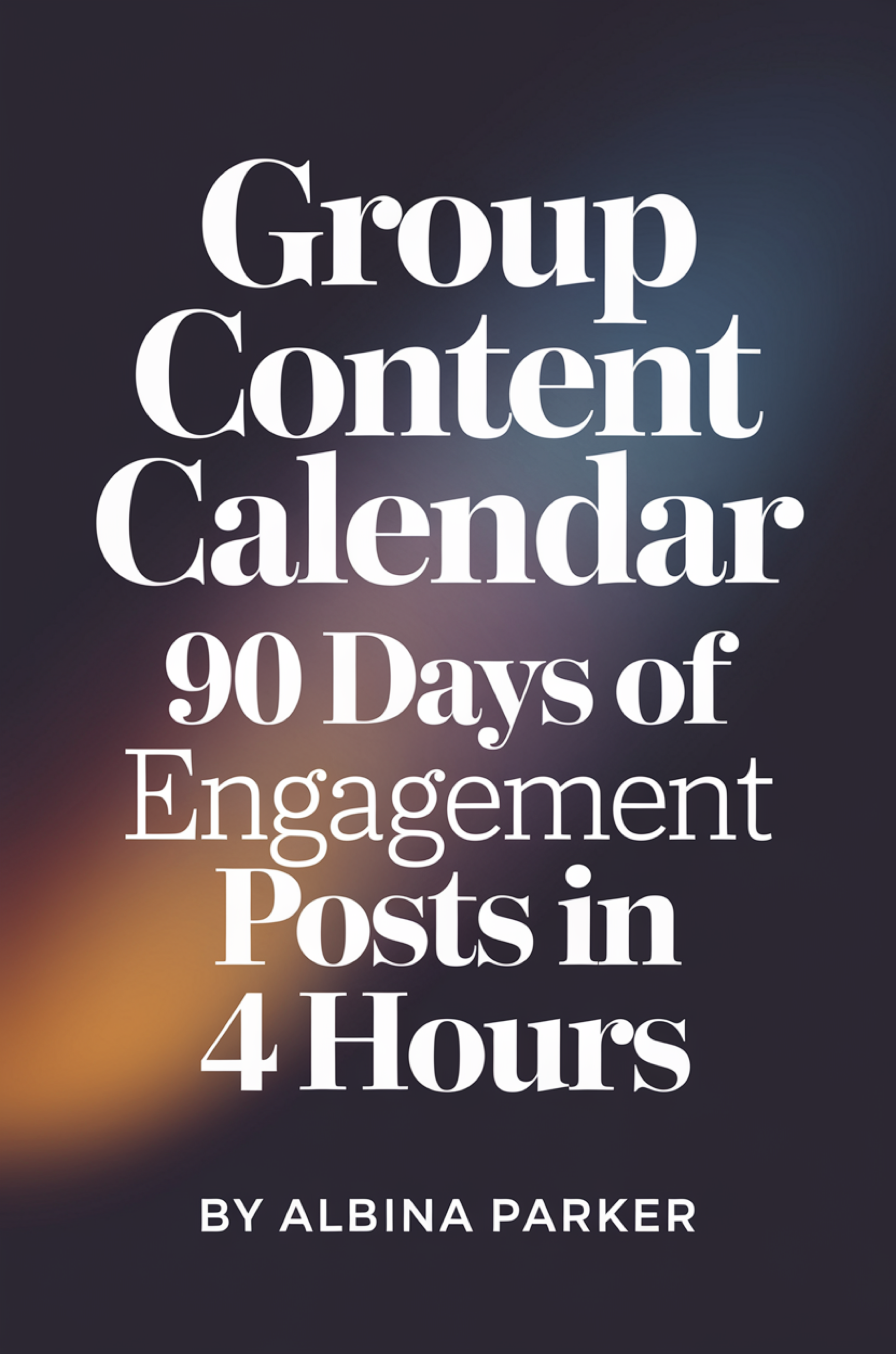 Group Content Calendar: 90 Days of Engagement Posts in 4 Hours