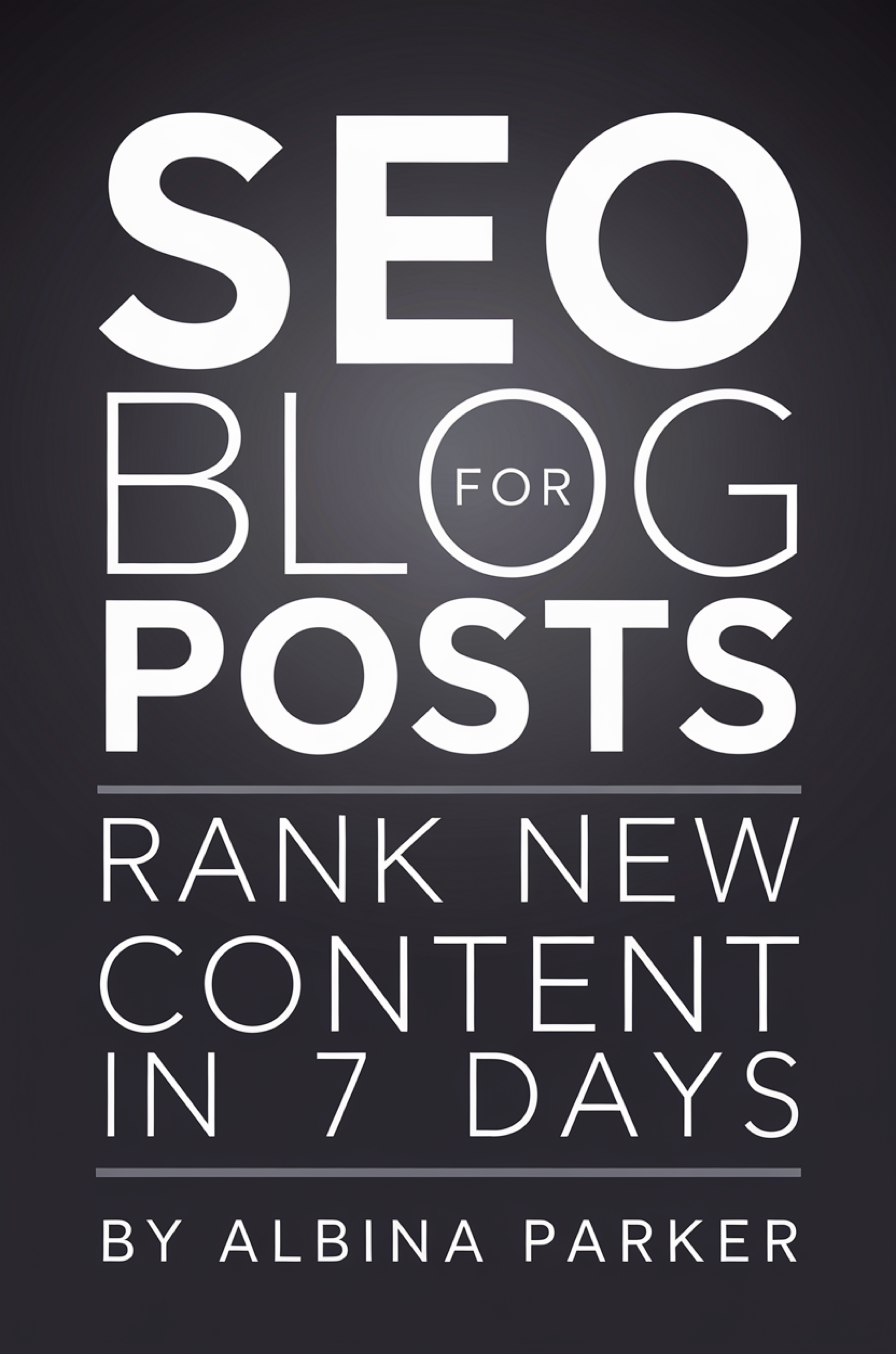 SEO for Blog Posts: Rank New Content in 7 Days