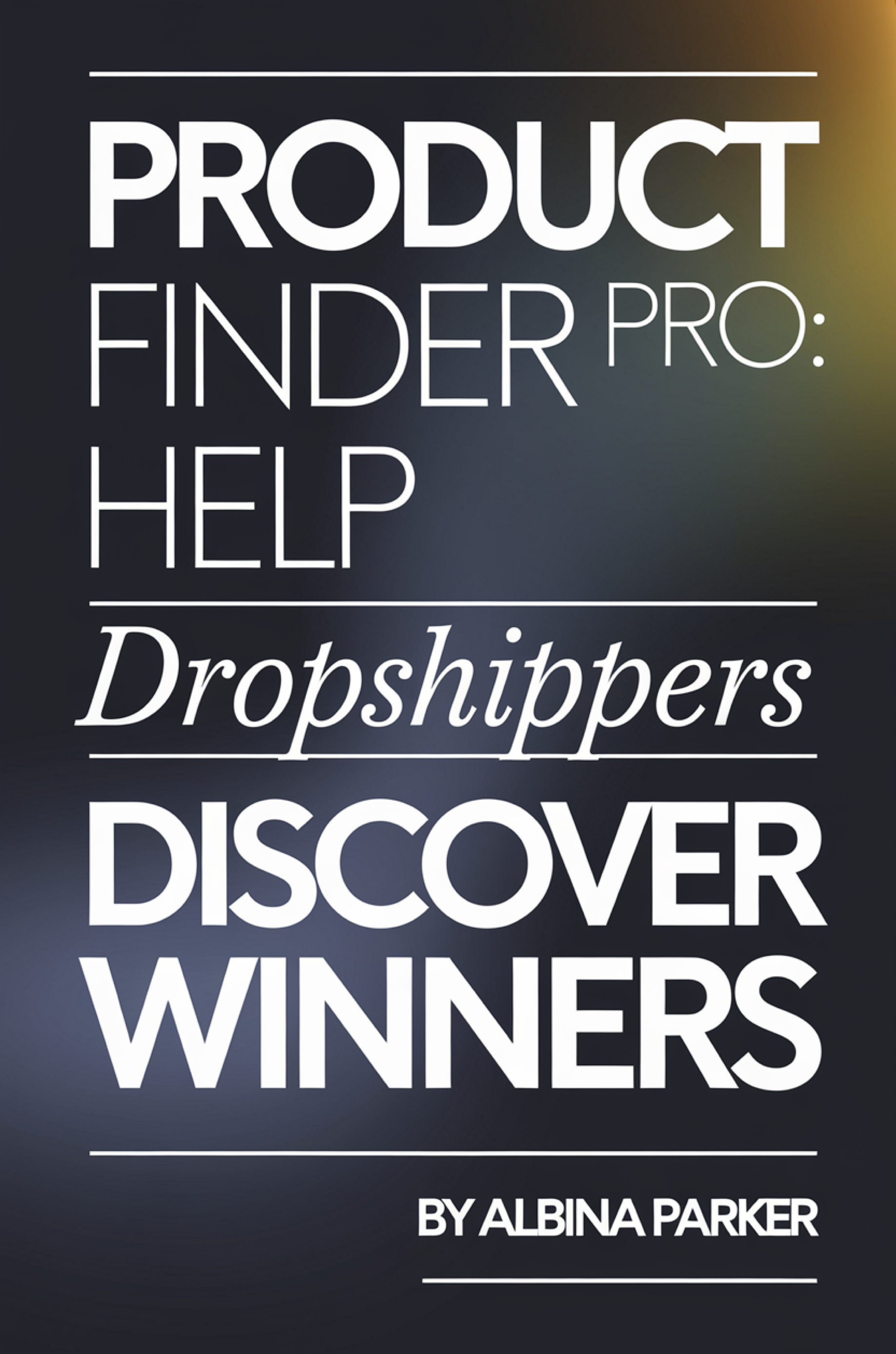 Product Finder Pro: Help Dropshippers Discover Winners