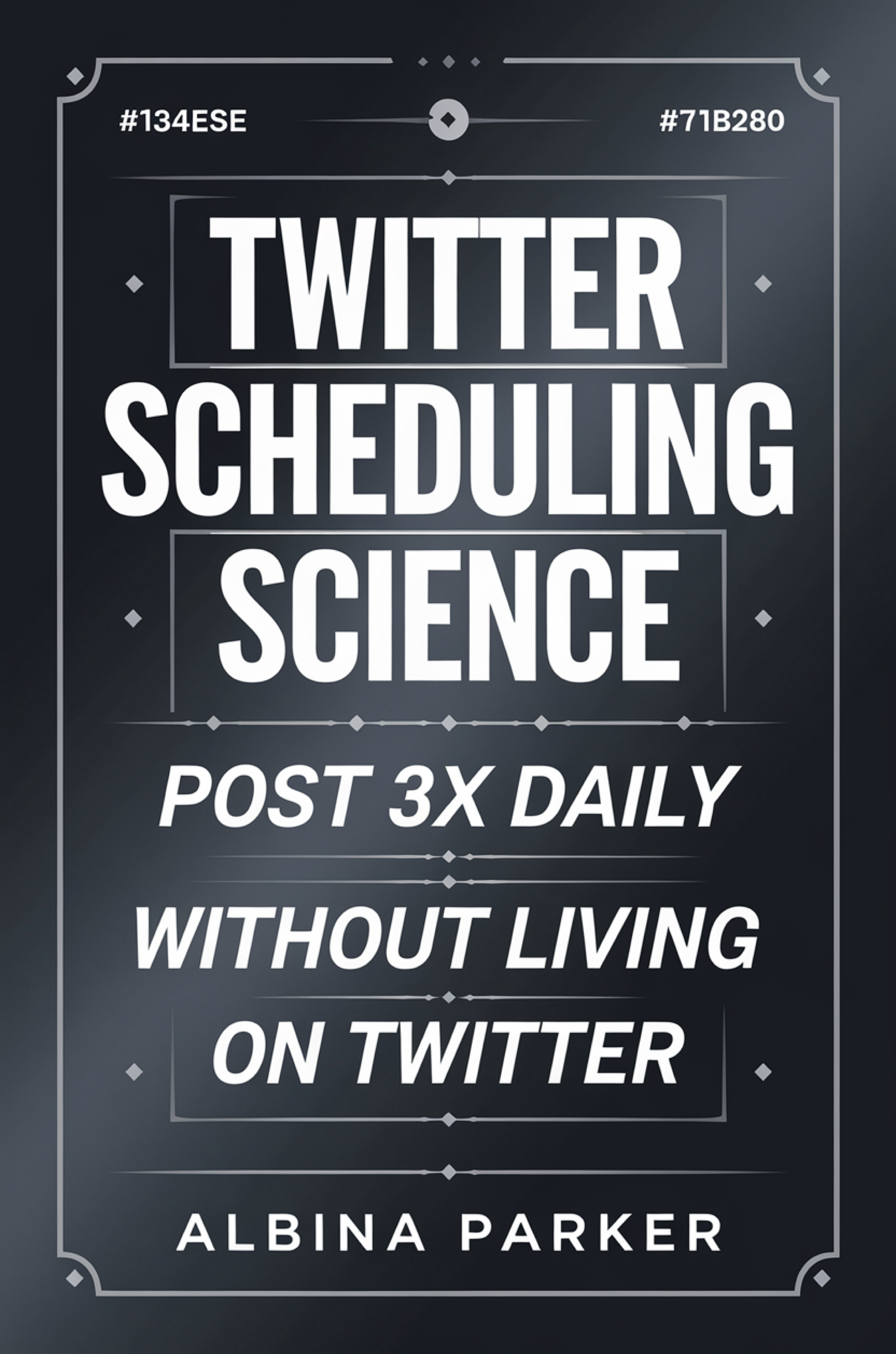 Twitter Scheduling Science: Post 3x Daily Without Living on Twitter