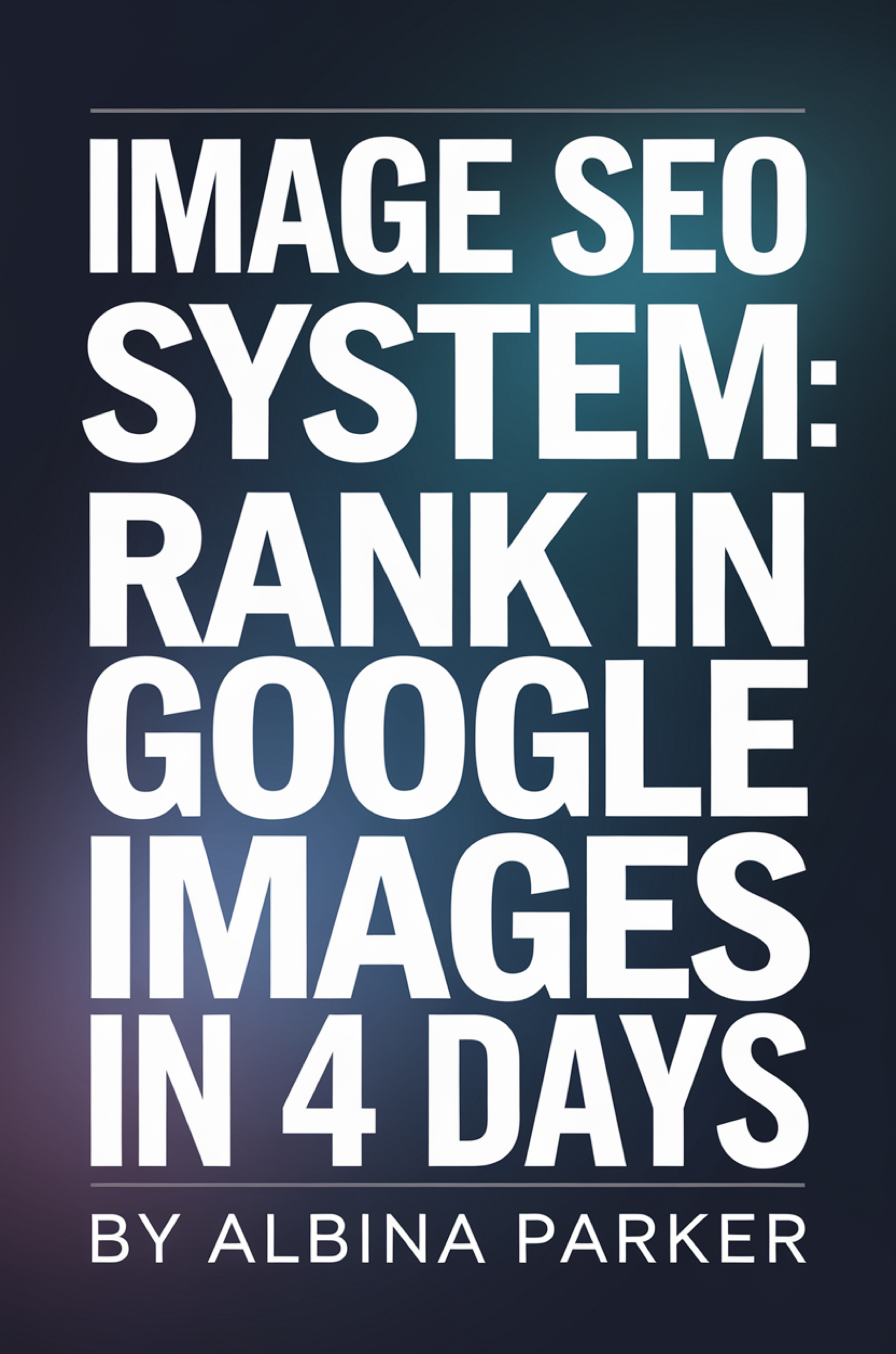 Image SEO System: Rank in Google Images in 4 Days