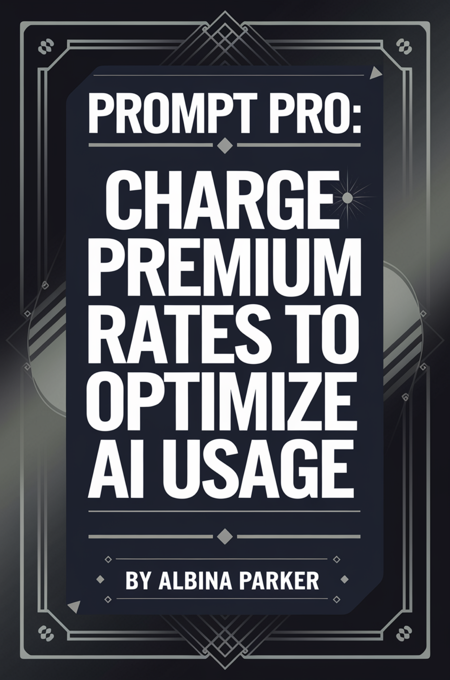 Prompt Pro: Charge Premium Rates to Optimize AI Usage