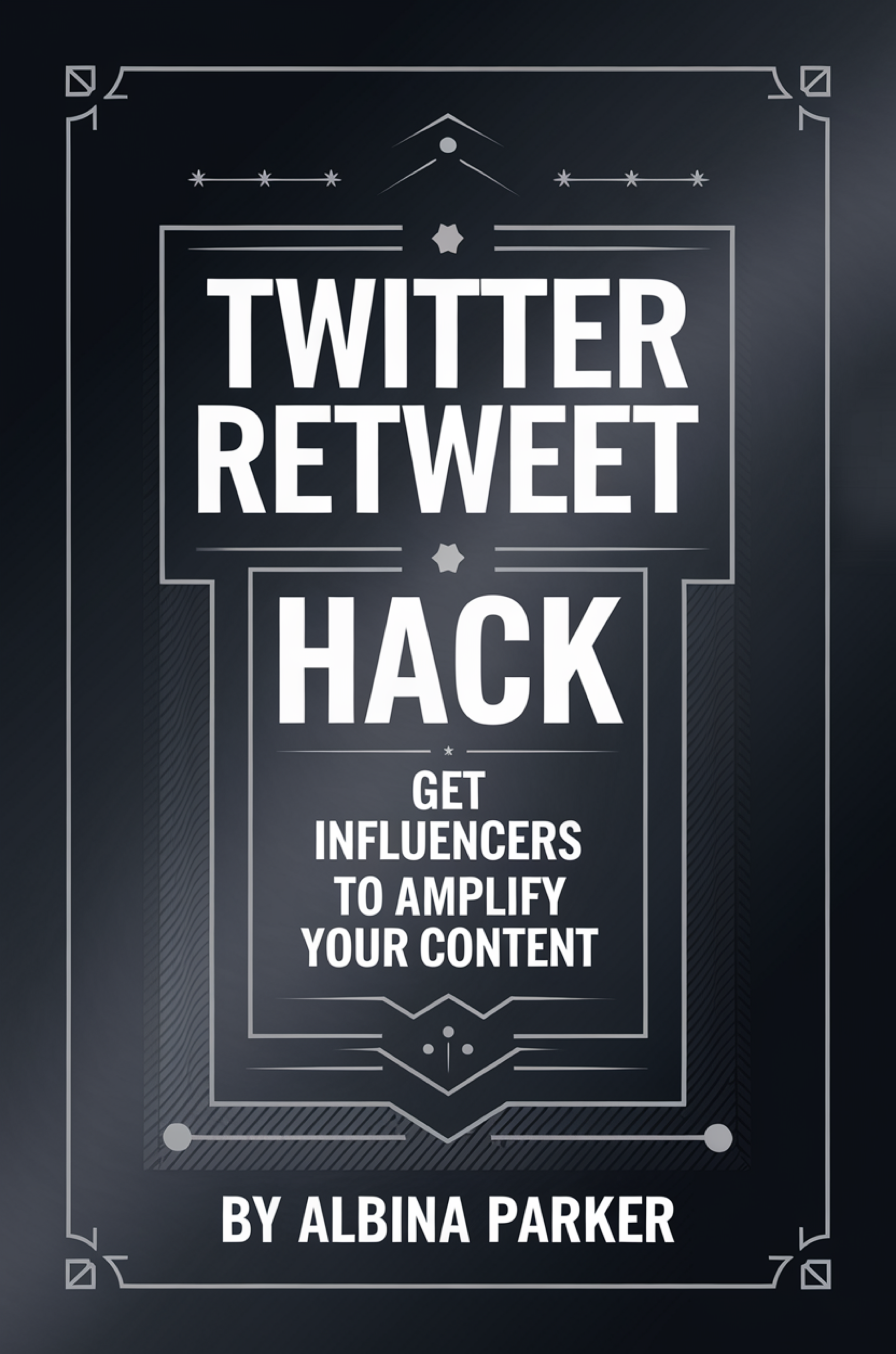 Twitter Retweet Hack: Get Influencers to Amplify Your Content