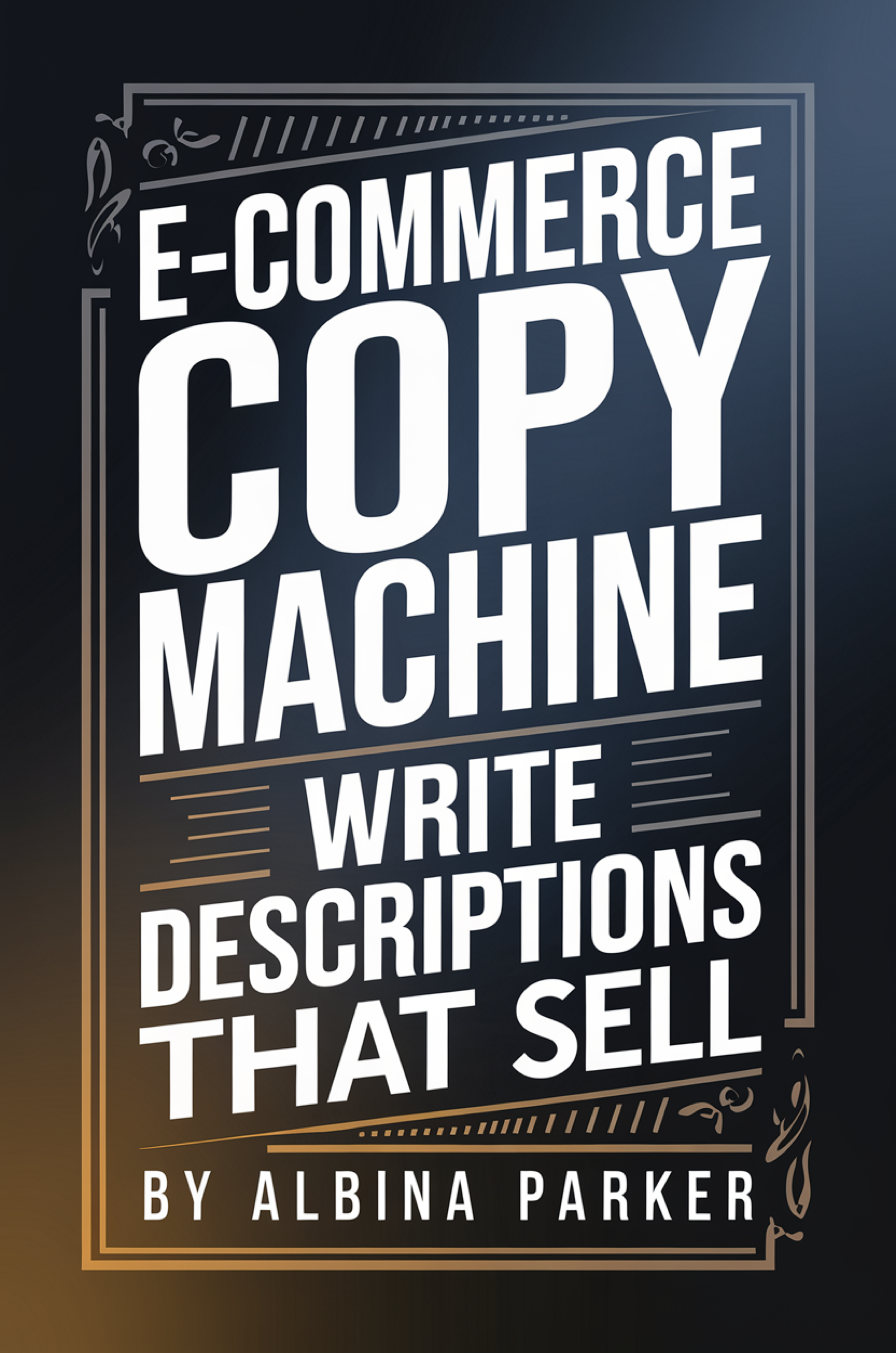 E-commerce Copy Machine: Write Descriptions That Sell