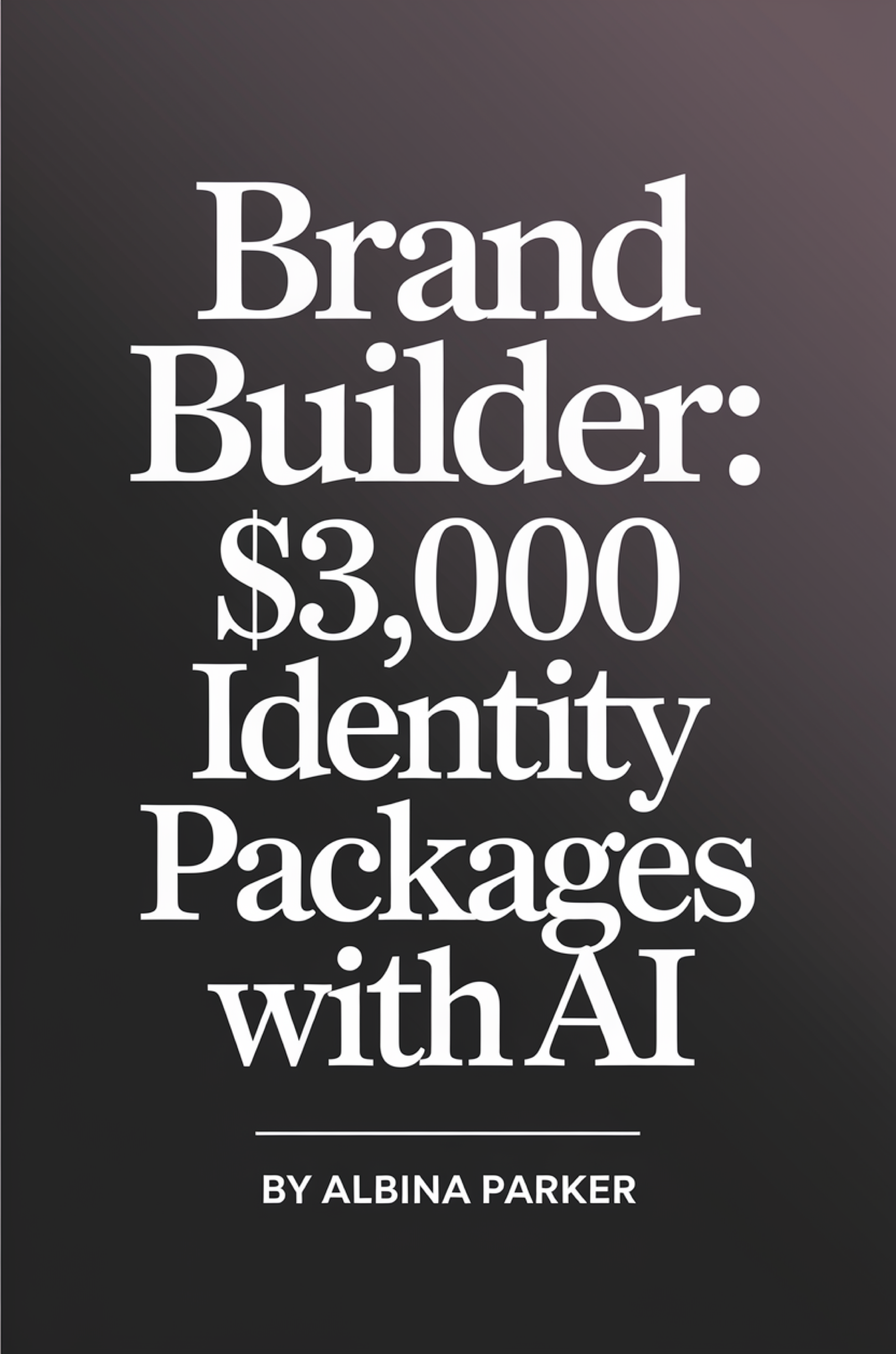 Brand Builder: $3,000 Identity Packages with AI